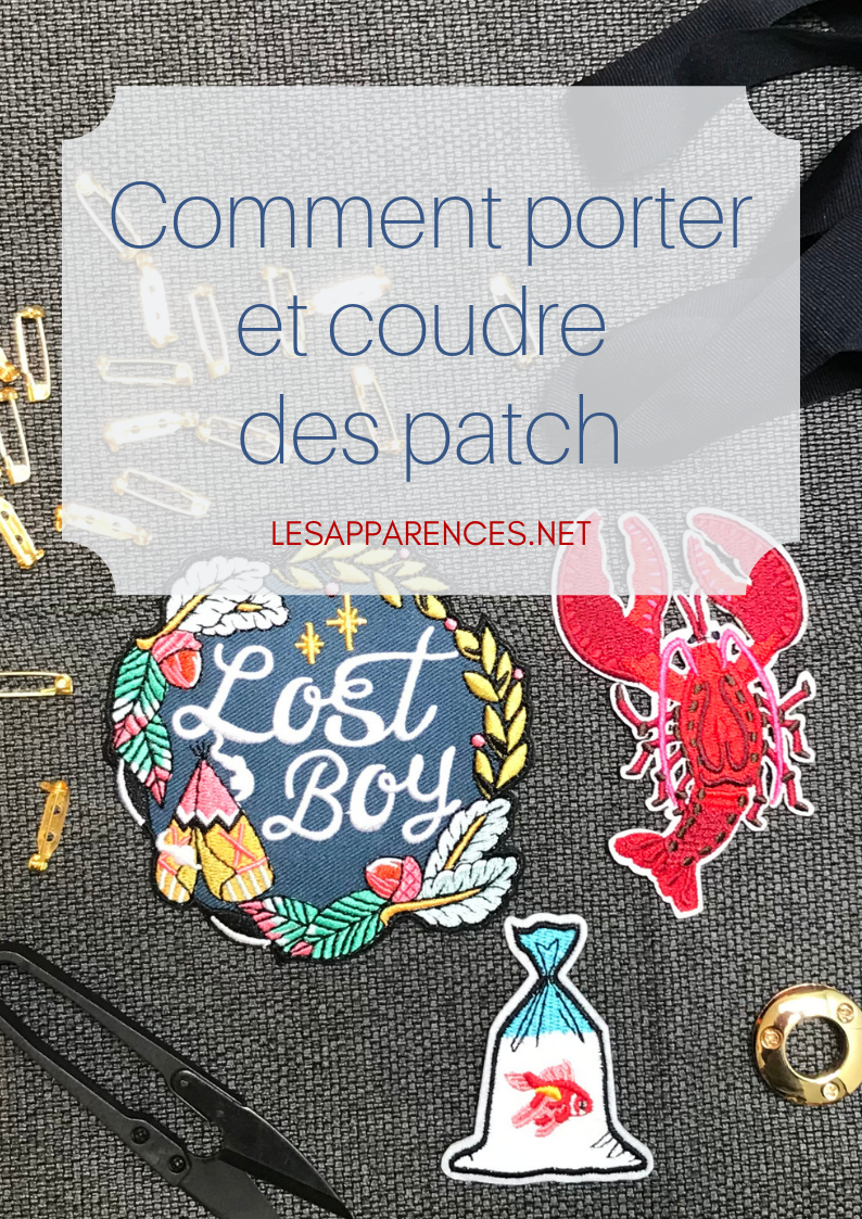 Comment porter et coudre des patch